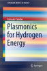 Plasmonics for Hydrogen Energy