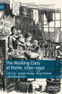 The Working Class at Home, 1790-1940