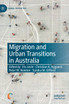 Migration and Urban Transitions in Australia