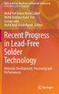 Recent Progress in Lead-Free Solder Technology