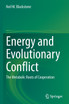 Energy and Evolutionary Conflict