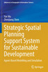 Strategic Spatial Planning Support System for Sustainable Development