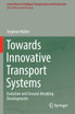 Towards Innovative Transport Systems