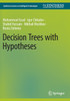 Decision Trees with Hypotheses