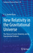 New Relativity in the Gravitational Universe