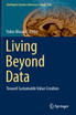 Living Beyond Data