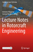 Lecture Notes in Rotorcraft Engineering