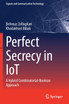 Perfect Secrecy in IoT