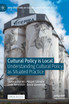 Cultural Policy is Local