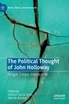 The Political Thought of John Holloway