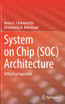 System on Chip (SOC) Architecture