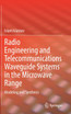 Radio Engineering and Telecommunications Waveguide Systems in the Microwave Range