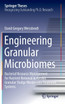Engineering Granular Microbiomes