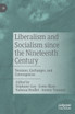 Liberalism and Socialism since the Nineteenth Century