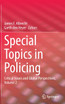 Special Topics in Policing
