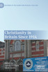 Christianity in Britain Since 1914