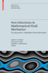 New Directions in Mathematical Fluid Mechanics