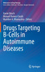 Drugs Targeting B-Cells in Autoimmune Diseases