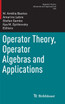 Operator Theory, Operator Algebras and Applications