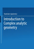 Introduction to Complex Analytic Geometry