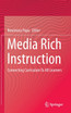 Media Rich Instruction