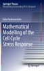 Mathematical Modelling of the Cell Cycle Stress Response