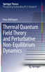 Thermal Quantum Field Theory and Perturbative Non-Equilibrium Dynamics