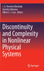 Discontinuity and Complexity in Nonlinear Physical Systems