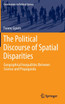 The Political Discourse of Spatial Disparities
