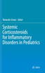 Systemic Corticosteroids for Inflammatory Disorders in Pediatrics