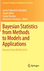 Bayesian Statistics from Methods to Models and Applications