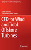 CFD for Wind and Tidal Offshore Turbines