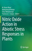 Nitric Oxide Action in Abiotic Stress Responses in Plants