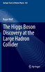 The Higgs Boson Discovery at the Large Hadron Collider
