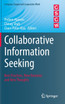 Collaborative Information Seeking
