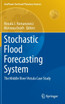 Stochastic Flood Forecasting System