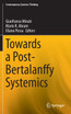 Towards a Post-Bertalanffy Systemics