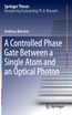 A Controlled Phase Gate Between a Single Atom and an Optical Photon