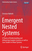 Emergent Nested Systems