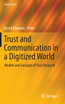 Trust and Communication in a Digitized World