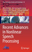 Recent Advances in Nonlinear Speech Processing