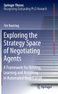 Exploring the Strategy Space of Negotiating Agents