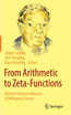 From Arithmetic to Zeta-Functions