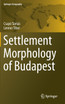 Settlement Morphology of Budapest