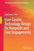 User-Centric Technology Design for Nonprofit and Civic Engagements