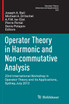 Operator Theory in Harmonic and Non-commutative Analysis