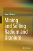 Mining and Selling Radium and Uranium