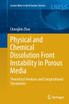 Physical and Chemical Dissolution Front Instability in Porous Media