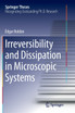 Irreversibility and Dissipation in Microscopic Systems