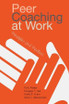 Peer Coaching at Work
